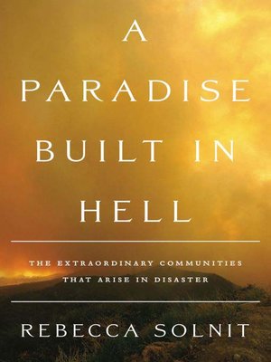 a paradise built in hell by rebecca solnit